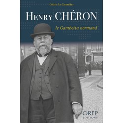 Henry CHÉRON, le Gambetta...