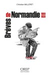Brèves de Normandie 1880-1930