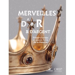 Merveilles d'or et d'argent