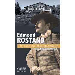 Edmond Rostand, le panache...