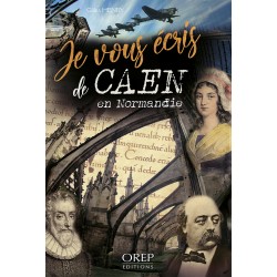 Je vous écris de Caen en...