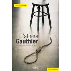 L’affaire Gauthier, la...