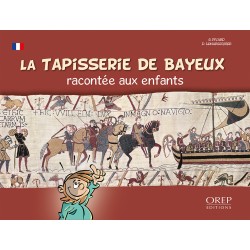 La Tapisserie de Bayeux...