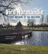 Vire Normandie - Son bocage et sa culture