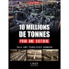 10 Millions de tonnes pour une victoire 1944 – Une fabuleuse armada