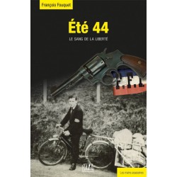 Eté 44 - Le sang de la Liberté