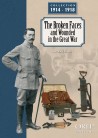 The Broken Faces and Wounded in the Great War