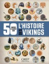50 choses à savoir sur l'histoire des Vikings
