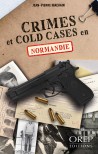 Crimes et cold cases  en Normandie