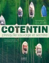 Le Cotentin, presqu’ île sauvage et secrète