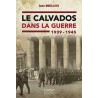 Le Calvados dans la guerre 1939 - 1945