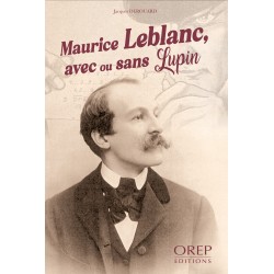 Maurice Leblanc, avec ou...