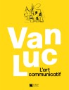 VanLuc - L’art communicatif