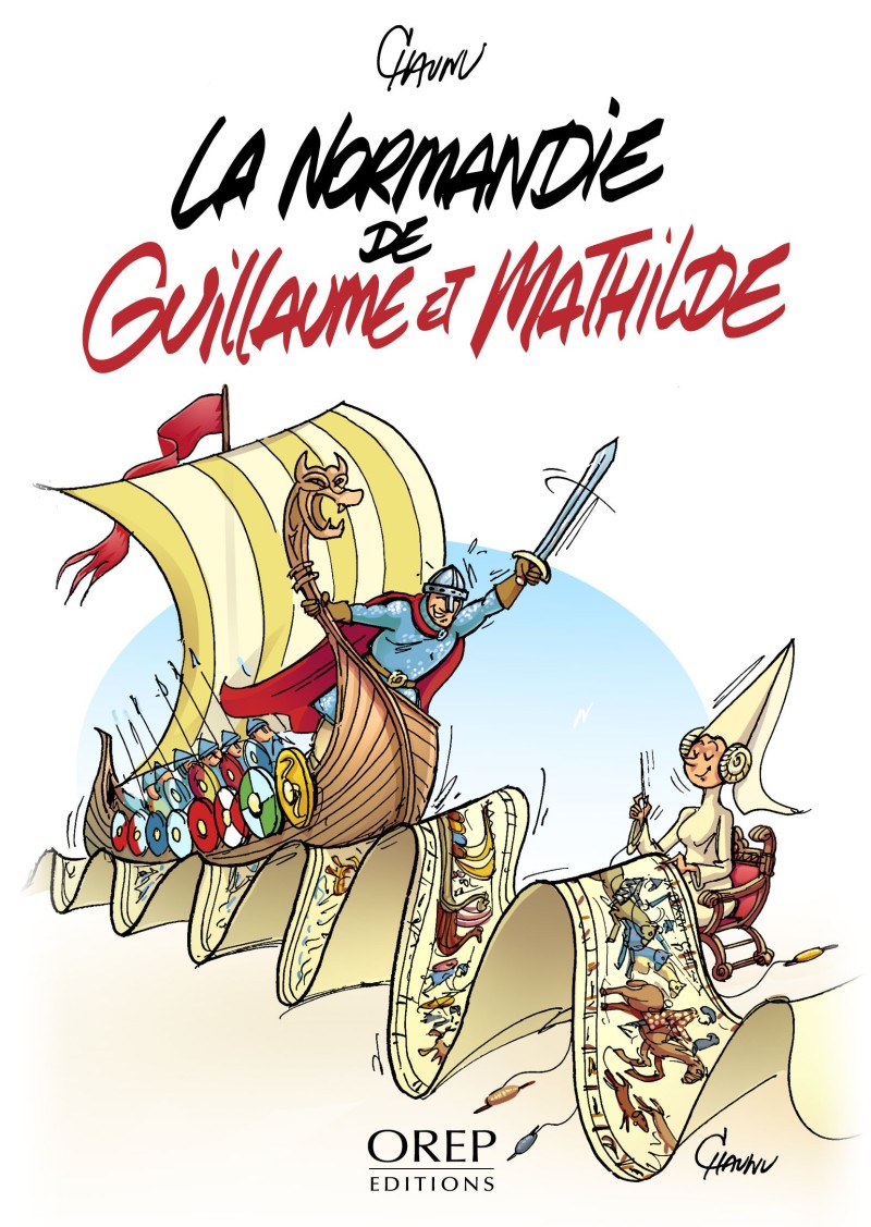 La Normandie de Guillaume et Mathilde