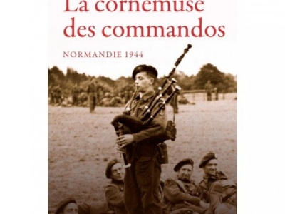 La Cornemuse des commandos - Normandie 1944