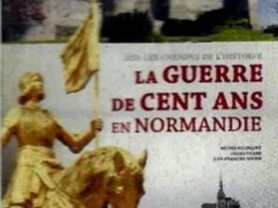 La Guerre de Cent Ans en Normandie