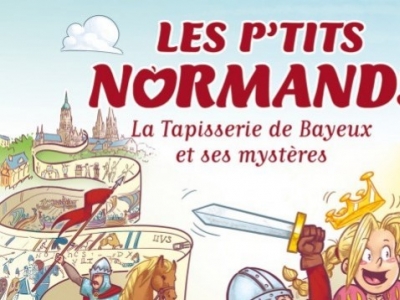 Les ptits normands pour découvrir la Normandie et son histoire !